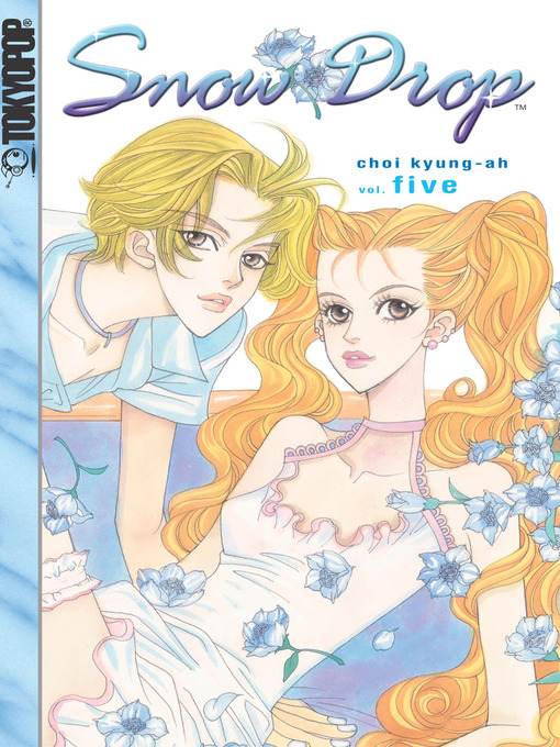 Title details for Snow Drop, Volume 5 by Kyung-ah Choi - Available
